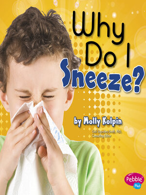 cover image of Why Do I Sneeze?